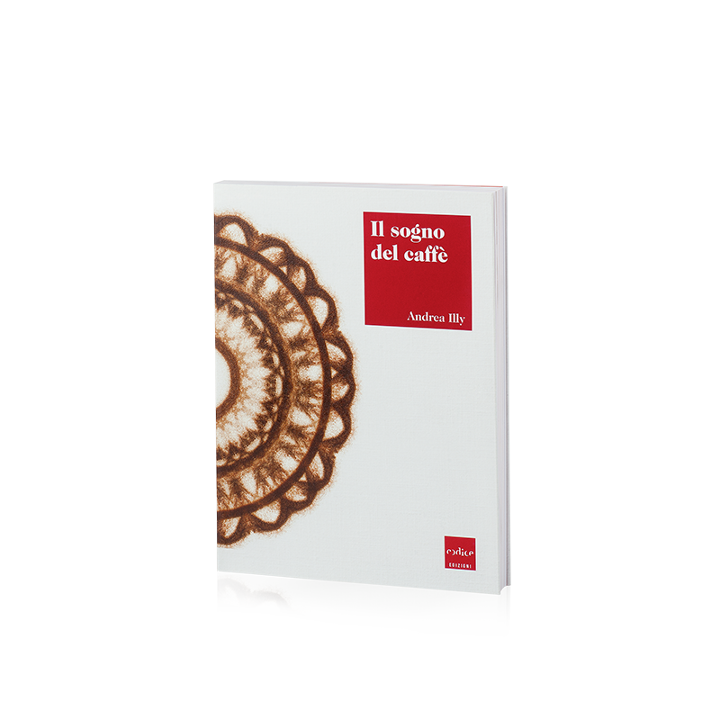 LIbro Il sogno del caffè - Andrea Illy